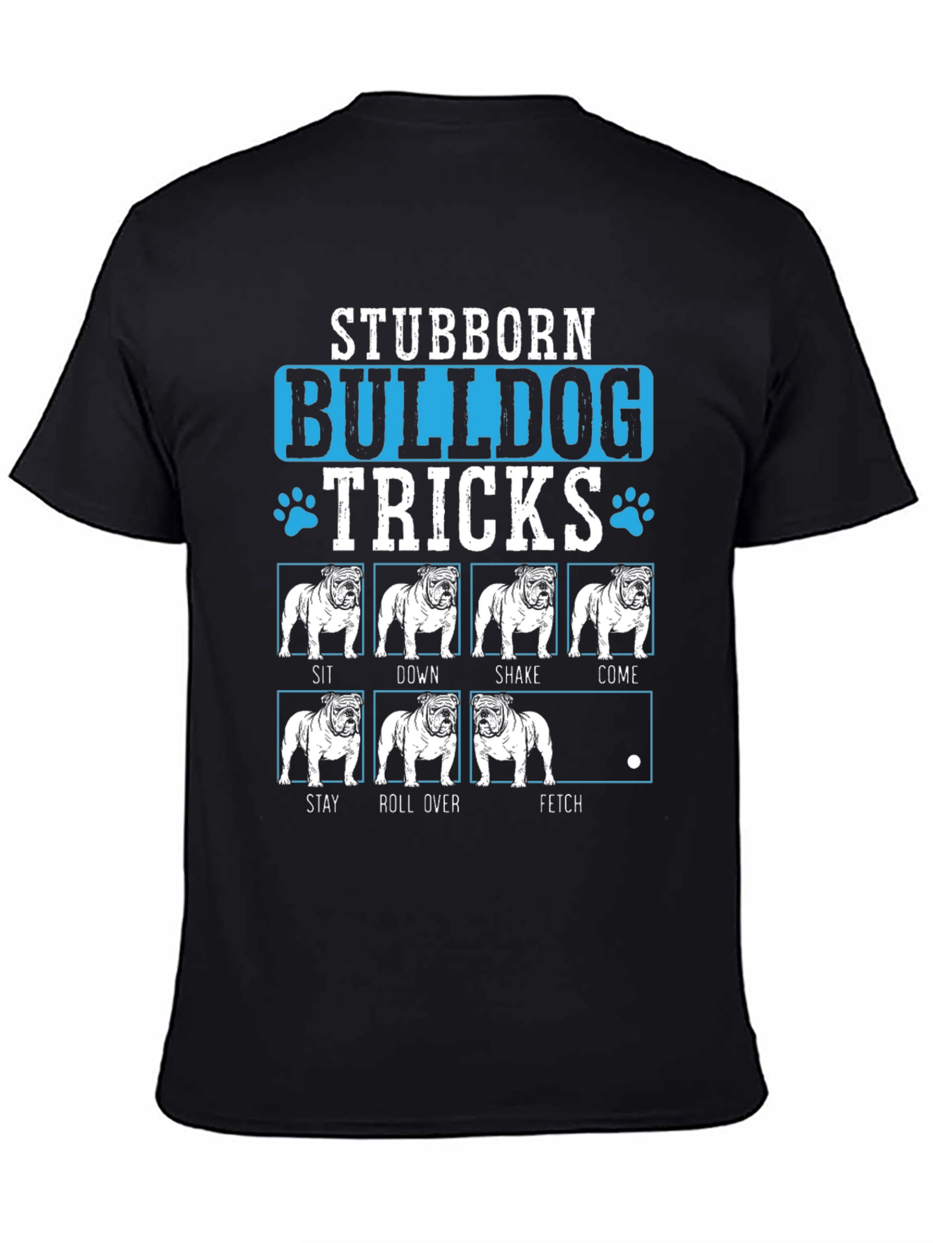 Stubborn Bulldog Tricks Graphic T-Shirt