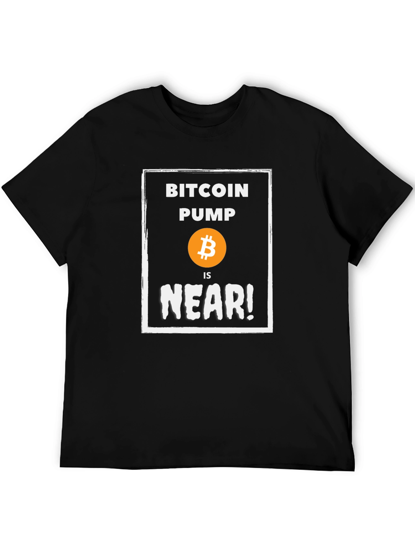 Bitcoin Pump is Near! Graphic T-Shirt