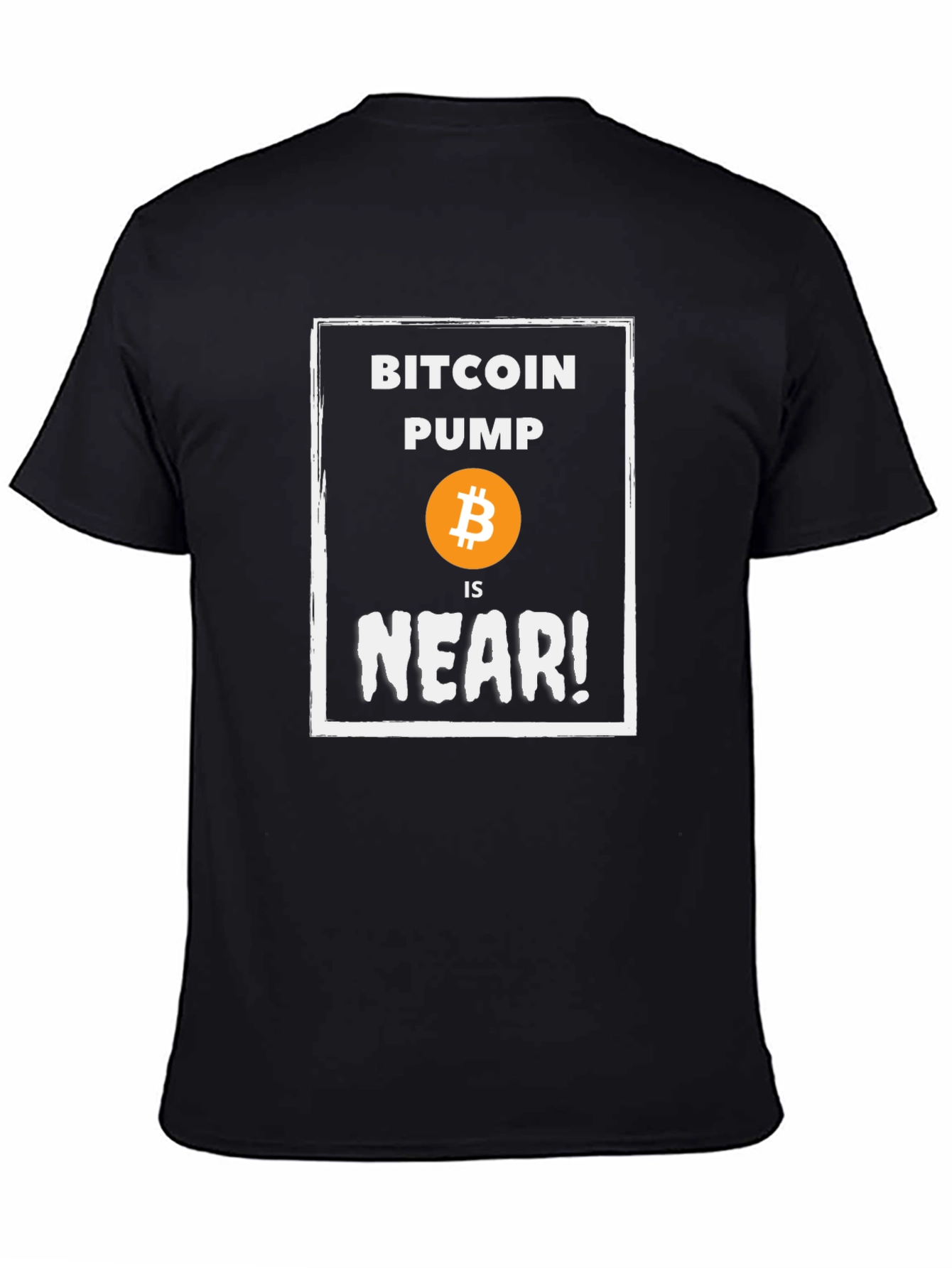 Bitcoin Pump is Near! Graphic T-Shirt