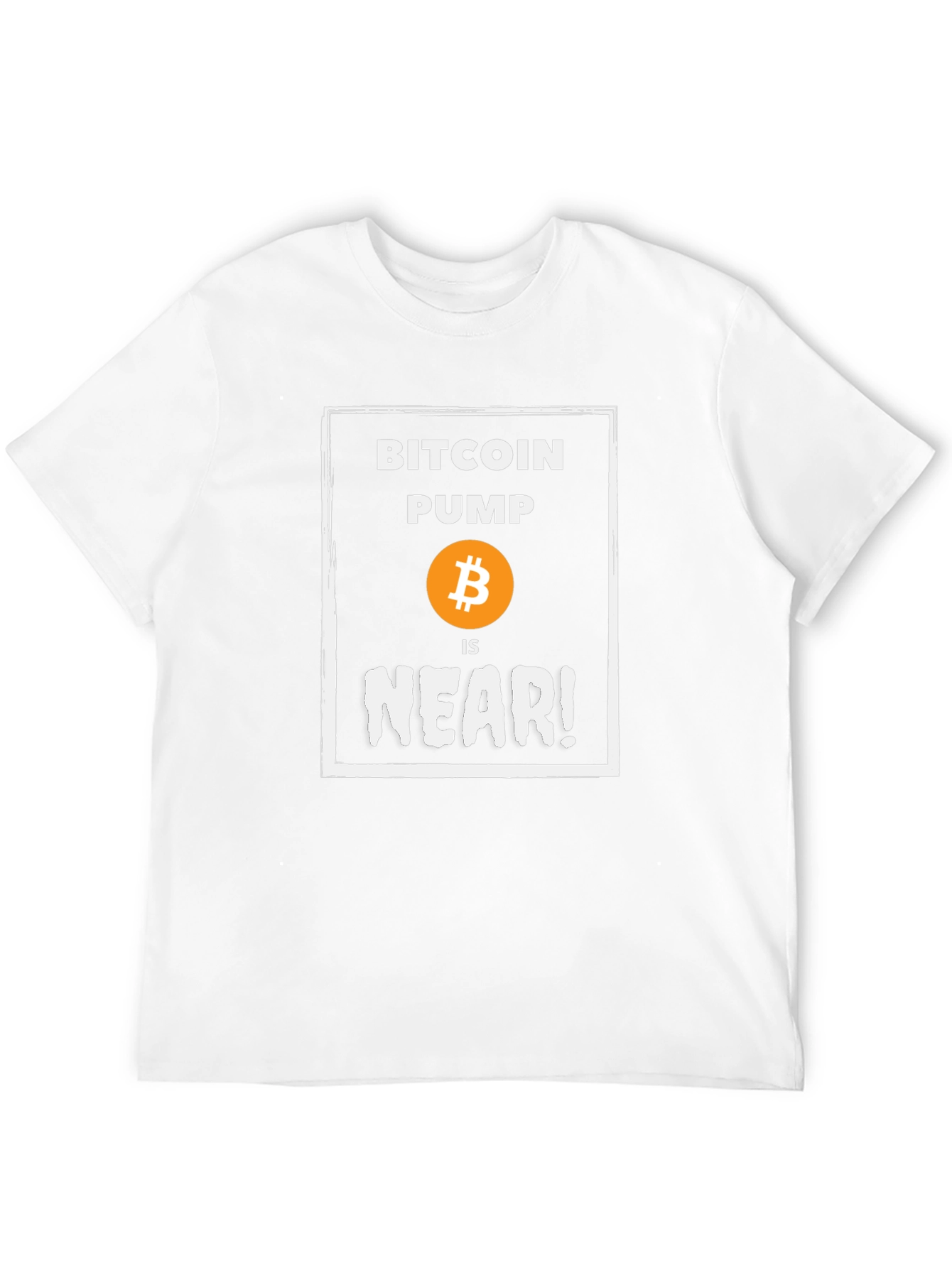 Bitcoin Pump is Near! Graphic T-Shirt