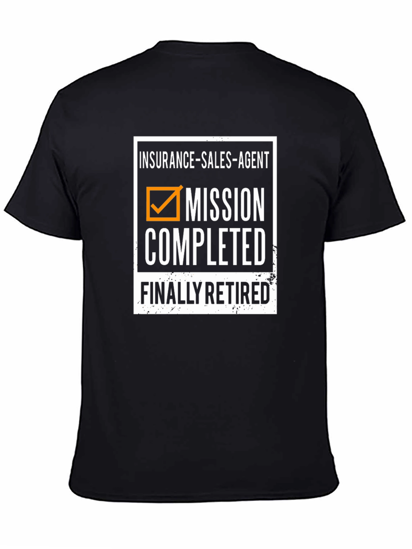 Retired Insurance Agent Mission Completed T-Shirt
