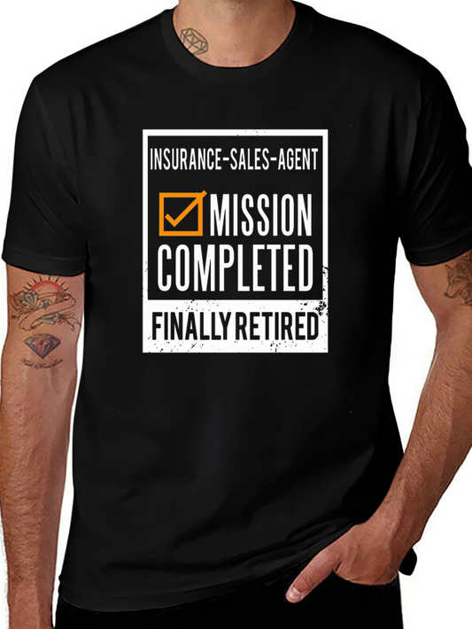 Retired Insurance Agent Mission Completed T-Shirt