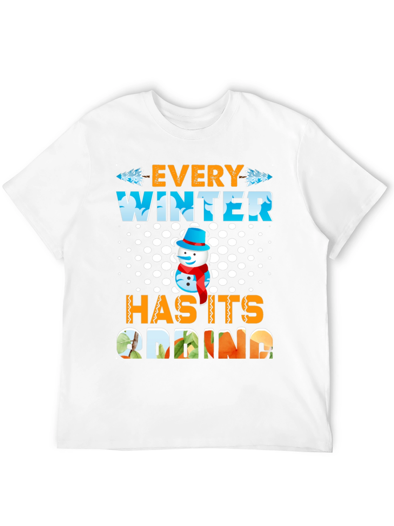Every Winter Has Its Spring T-Shirt