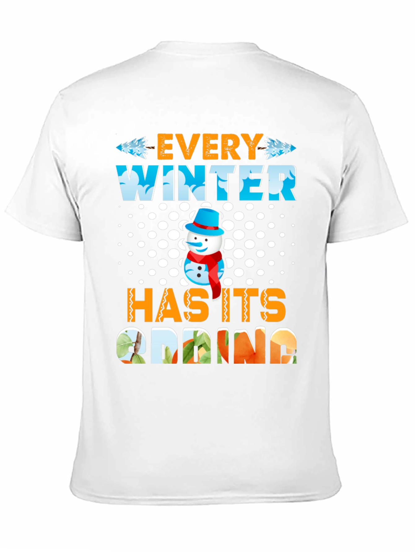 Every Winter Has Its Spring T-Shirt