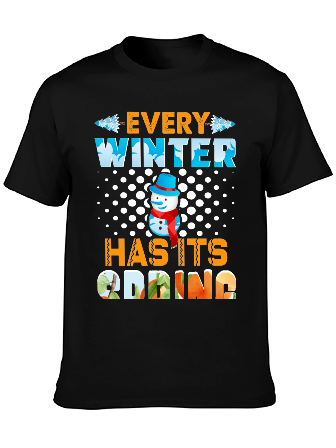 Every Winter Has Its Spring T-Shirt