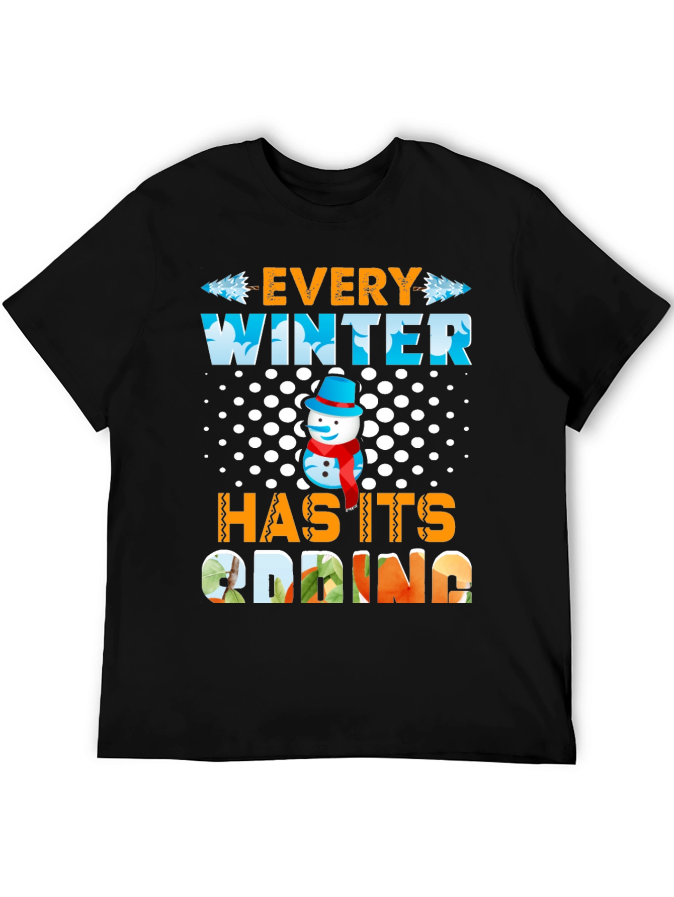 Every Winter Has Its Spring T-Shirt