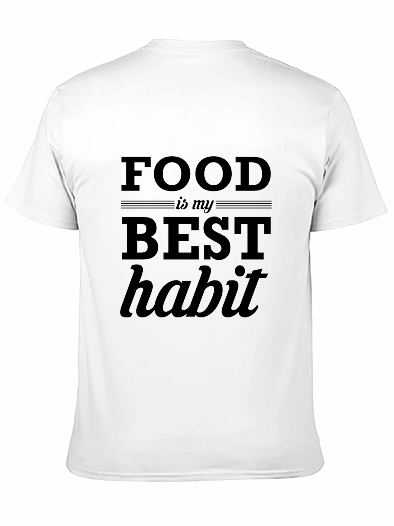 Food is My Best Habit Graphic T-Shirt