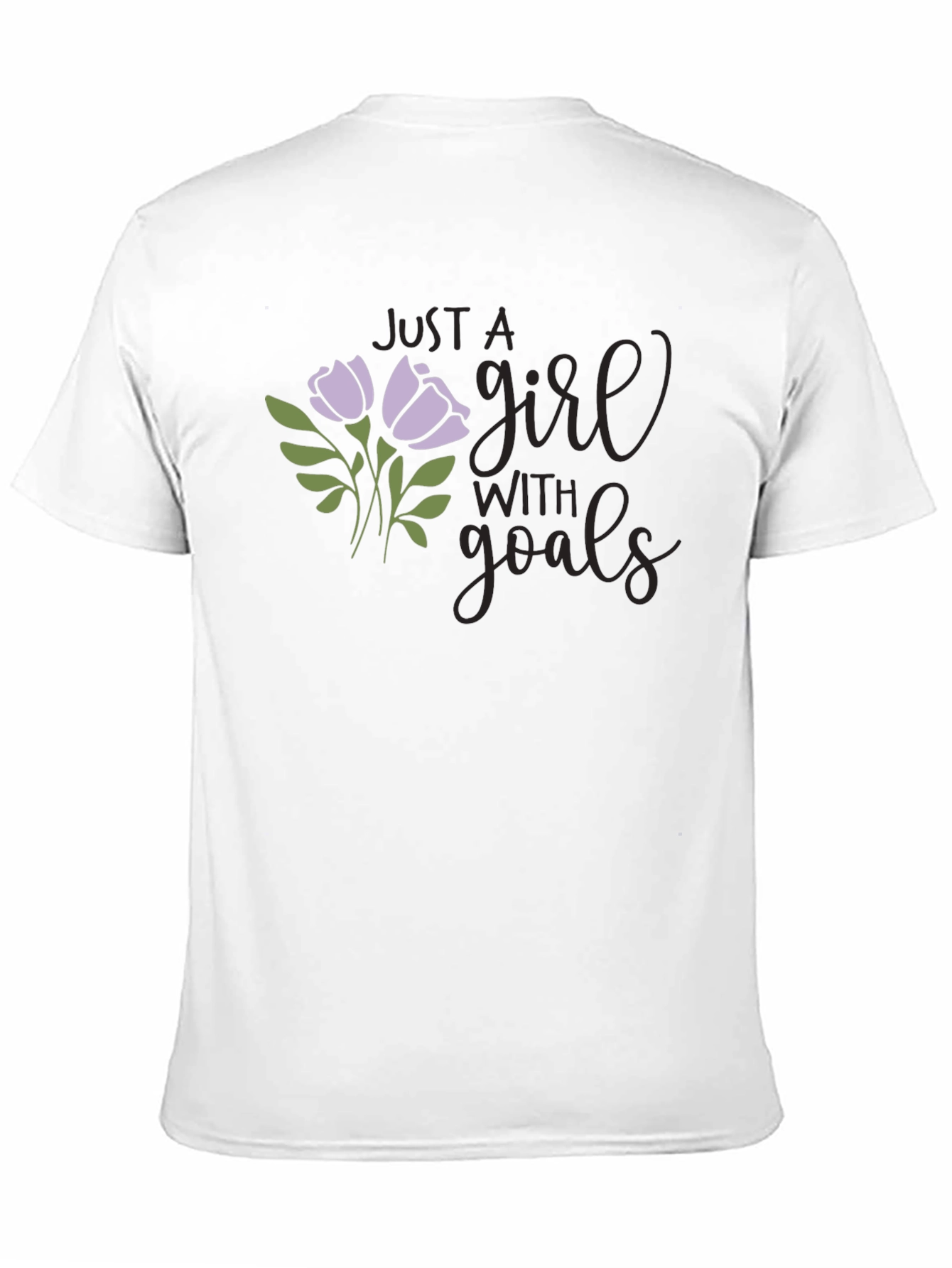 Just A Girl With Goals Graphic T-Shirt