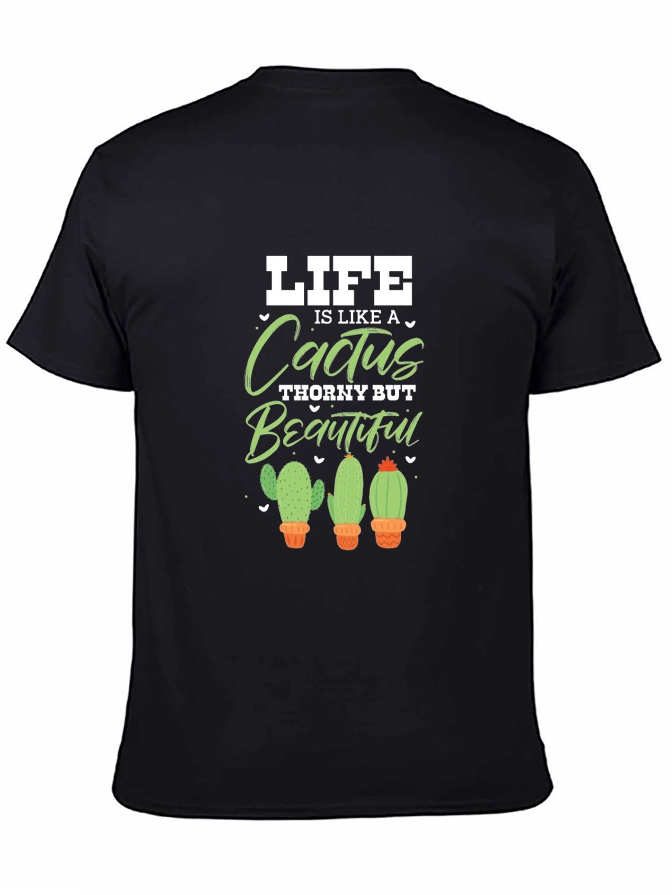 Life is Like a Cactus Graphic Tee