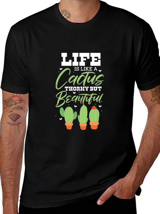 Life is Like a Cactus Graphic Tee