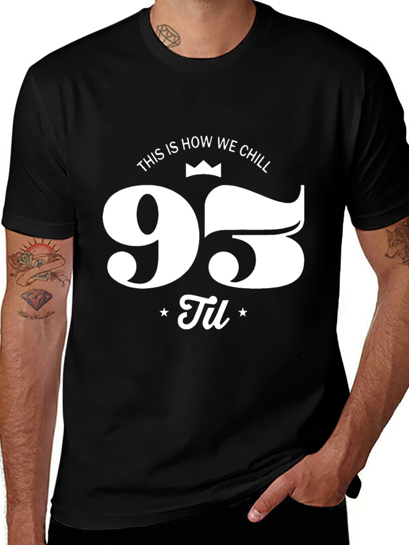 95 Til We Chill Black Graphic Tee