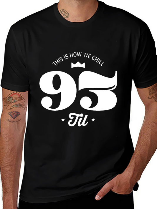 95 Til We Chill Black Graphic Tee