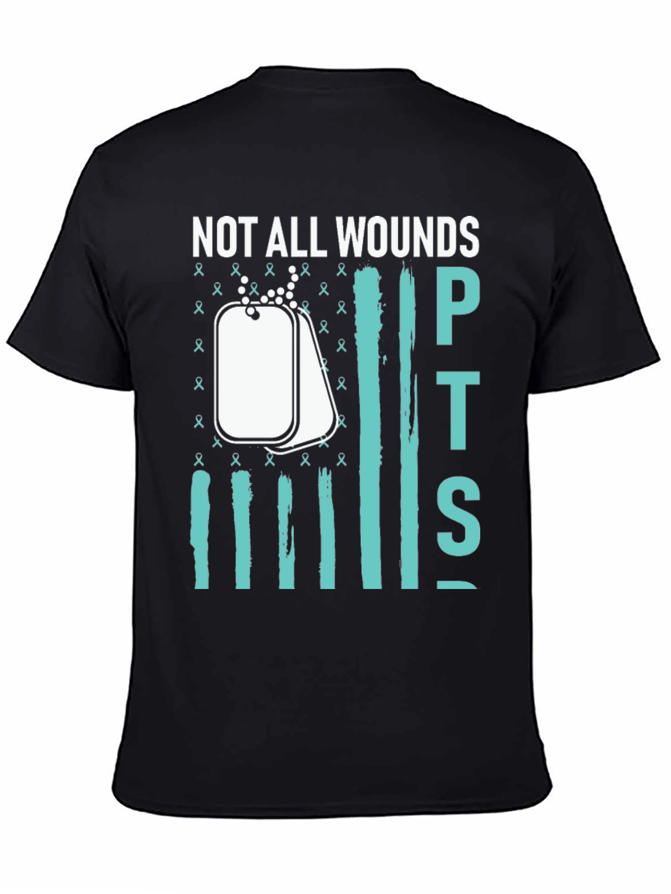 Not All Wounds PTSD Awareness T-Shirt