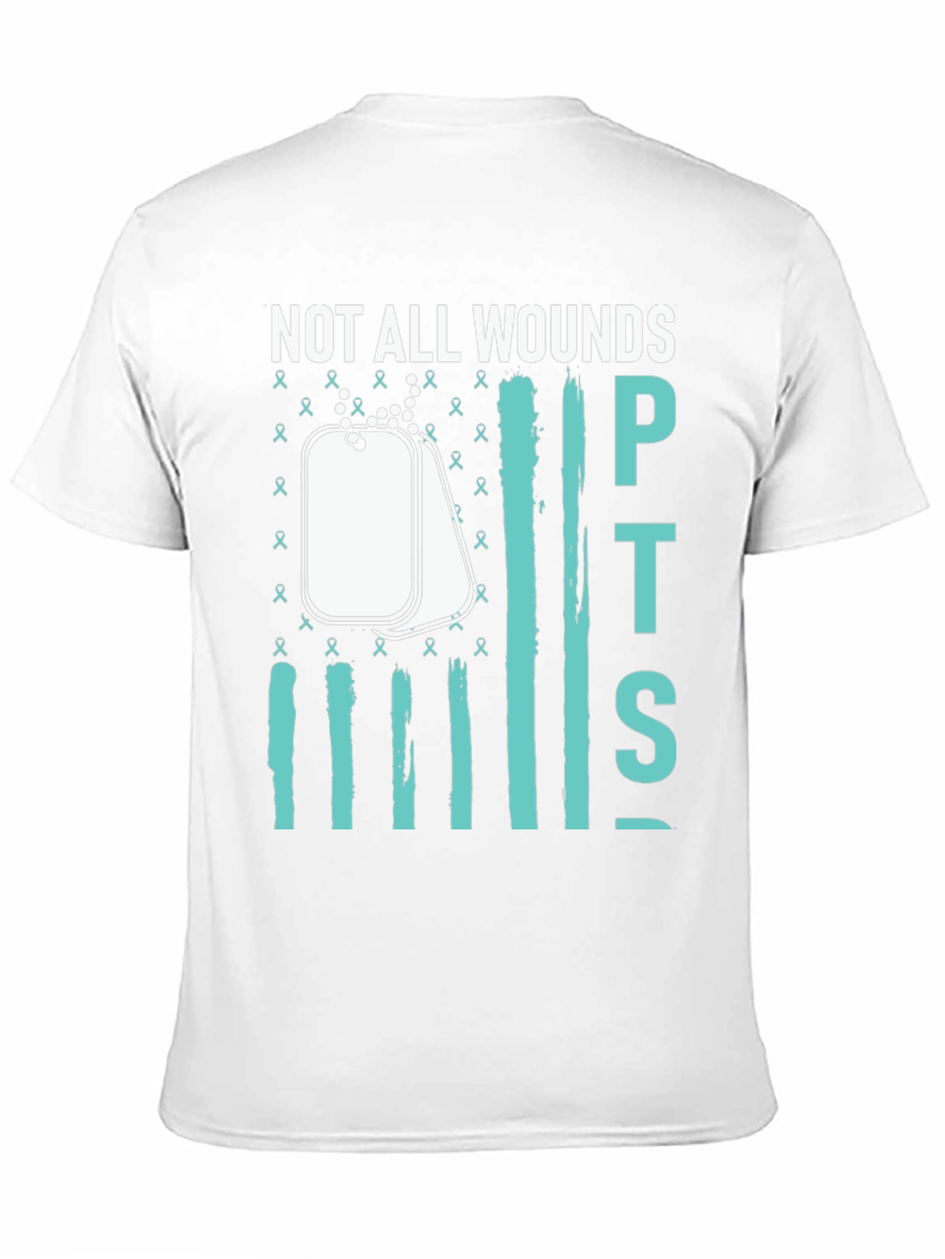 Not All Wounds PTSD Awareness T-Shirt