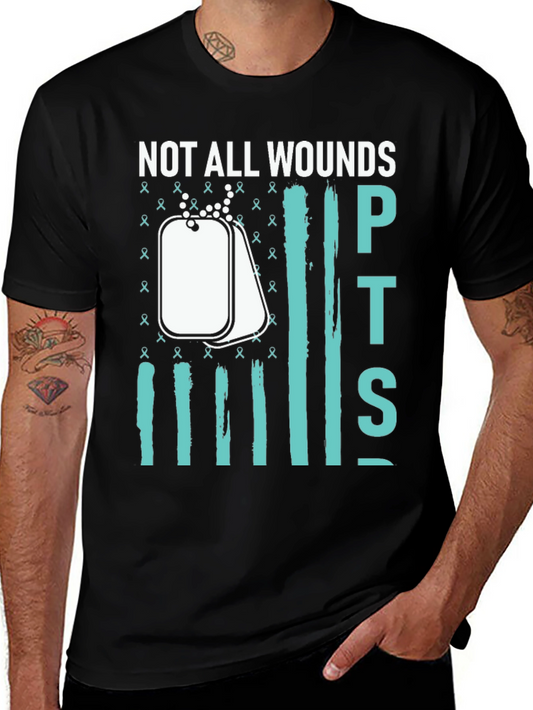 Not All Wounds PTSD Awareness T-Shirt