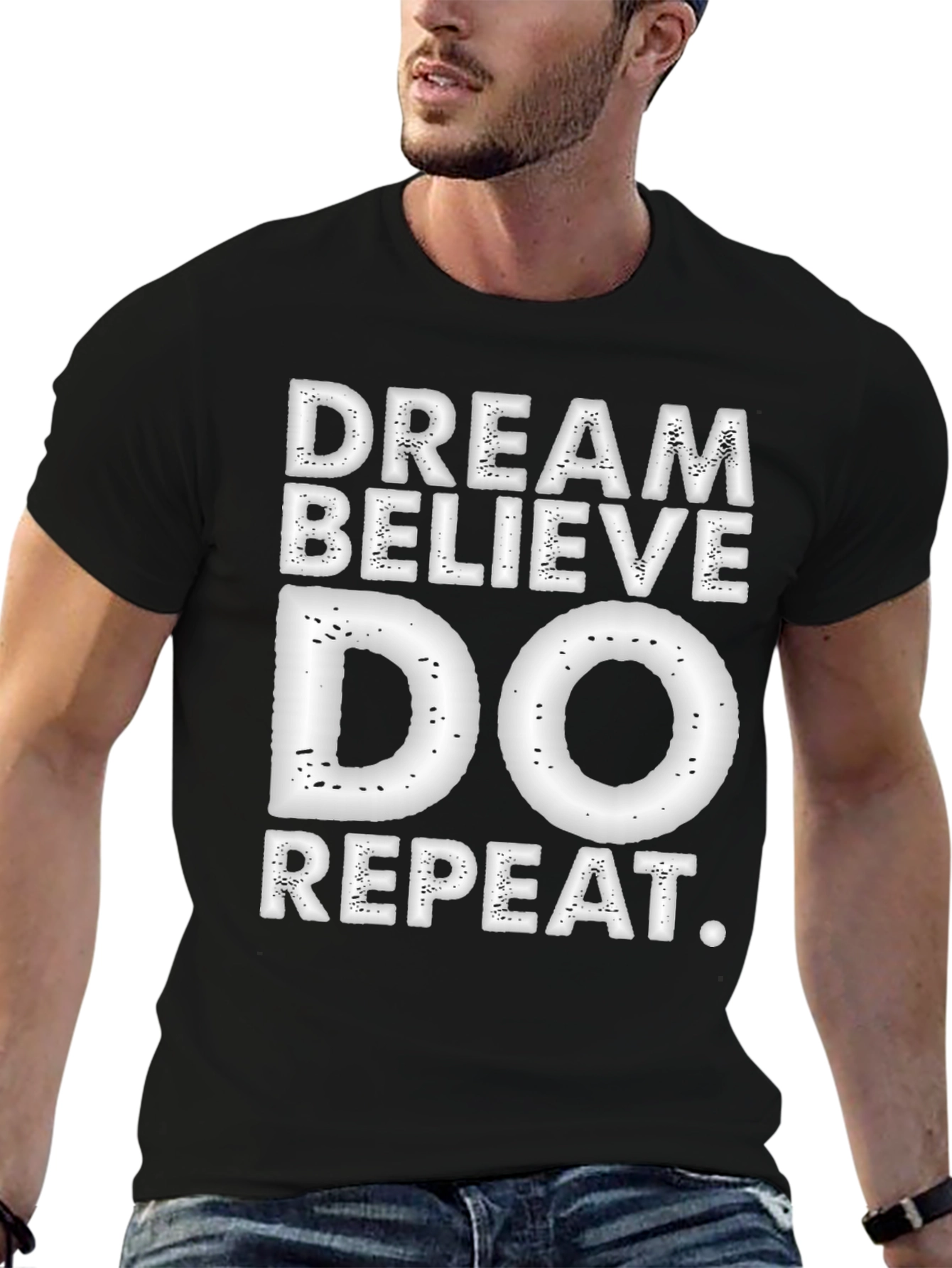 Dream Believe Do Repeat T-Shirt