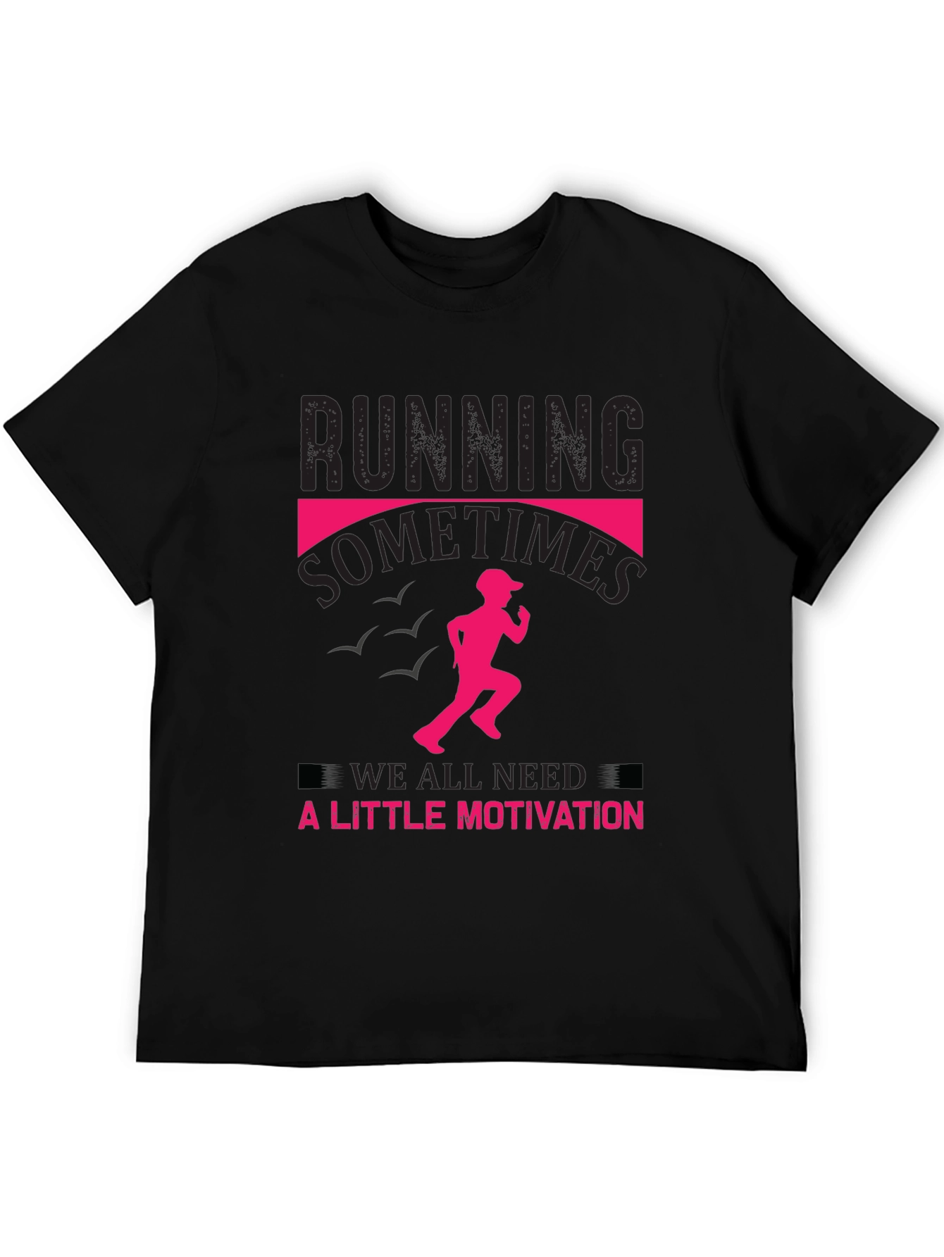 Running Motivation T-Shirt - Black Cotton Tee