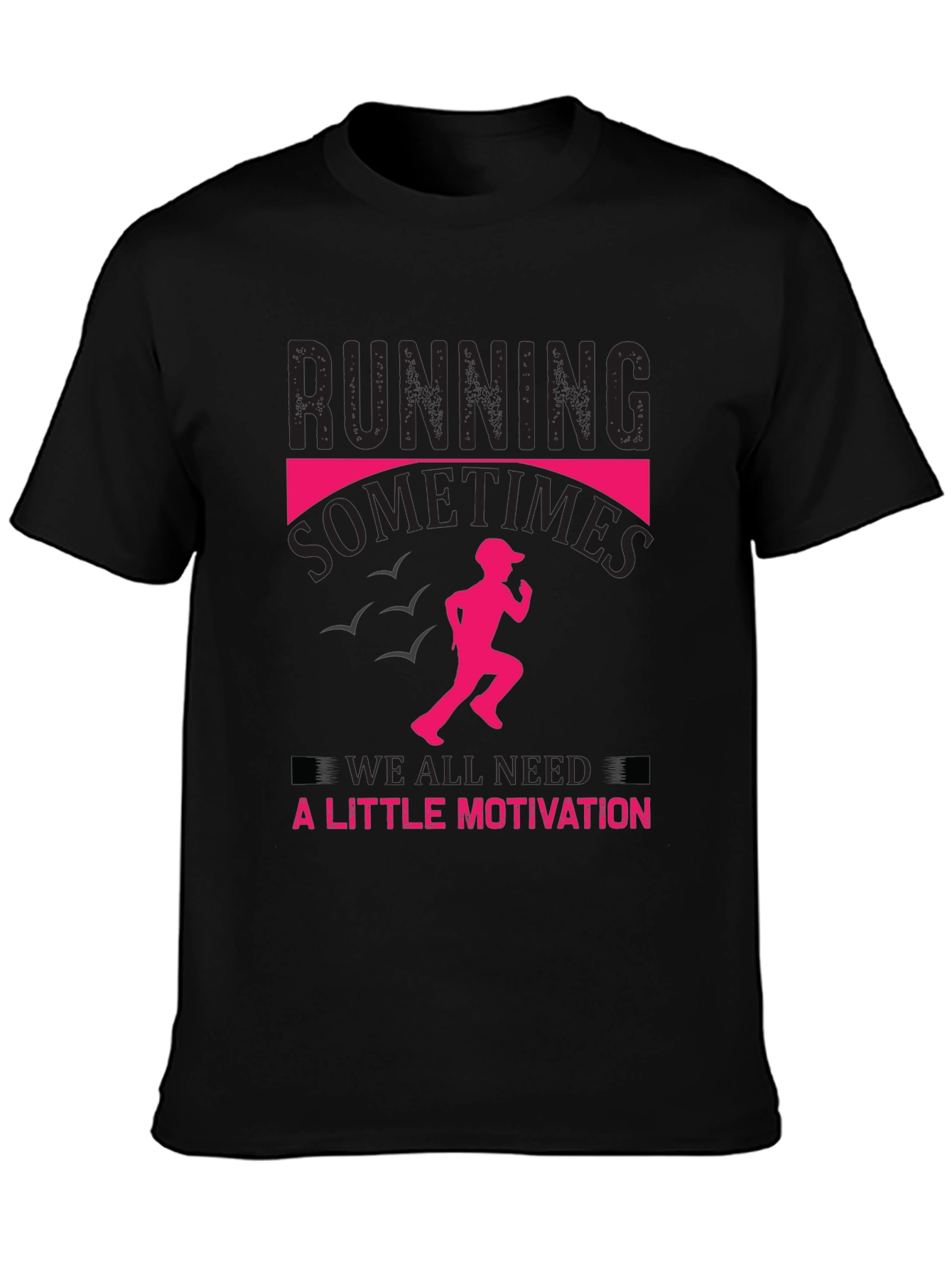 Running Motivation T-Shirt - Black Cotton Tee