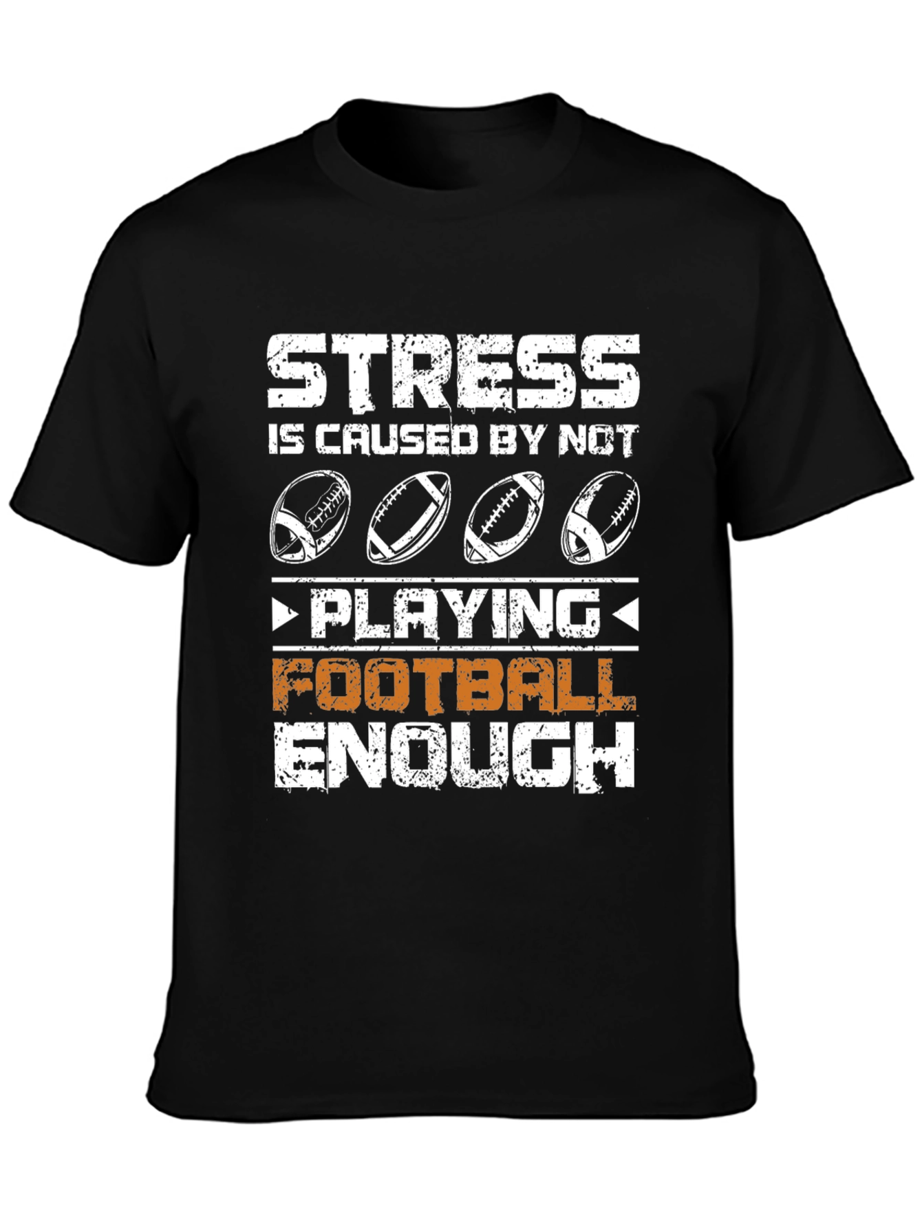 Stress Not Playing Football Enough Black T-Shirt
