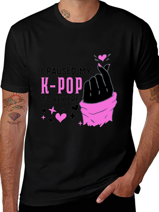 K-Pop Heart Tee - Paused My K-Pop To Be Here