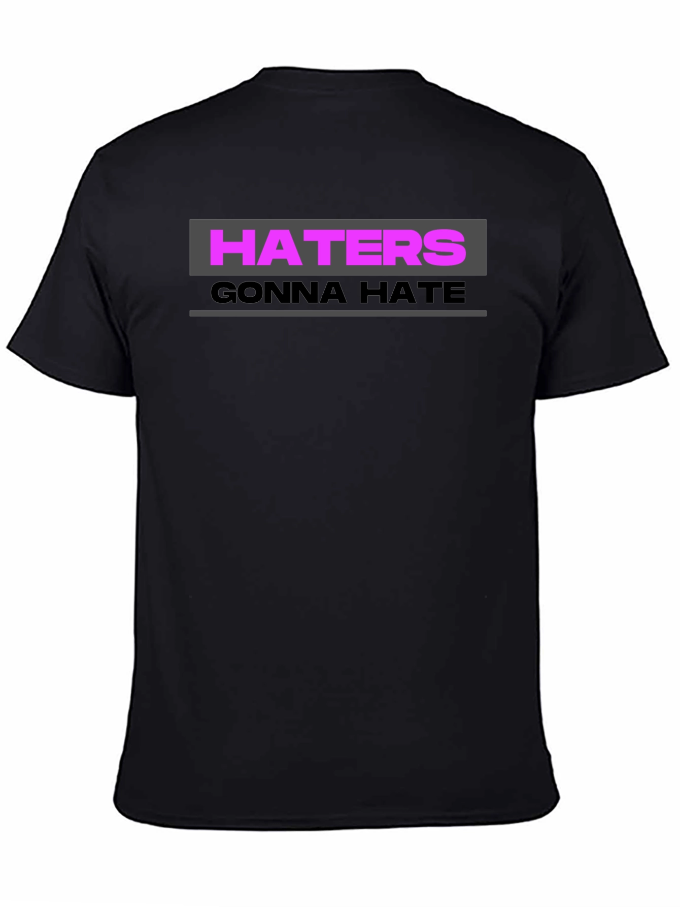 Haters Gonna Hate Graphic Tee - Trendy Black T-Shirt