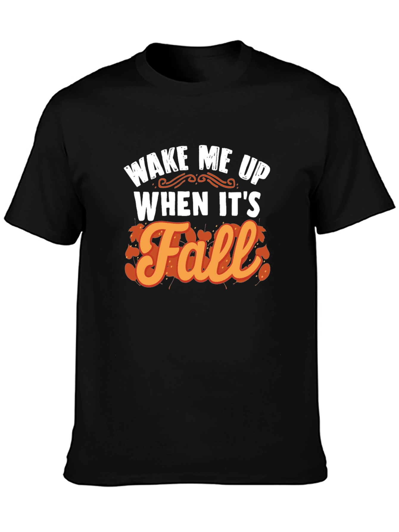 Wake Me Up When Its Fall Black Graphic Tee