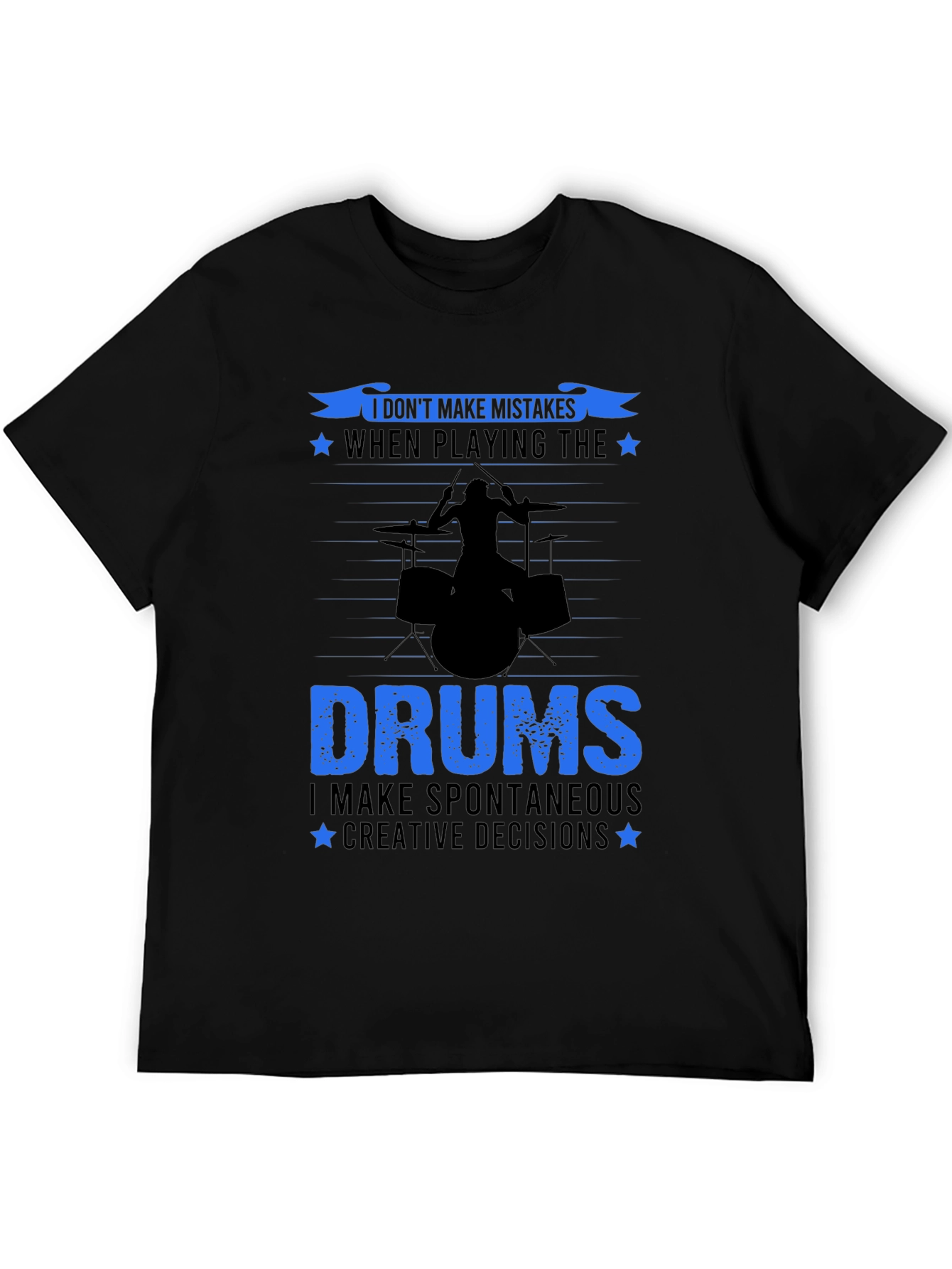 Drummer T-Shirt: I Dont Make Mistakes Drum Set Tee