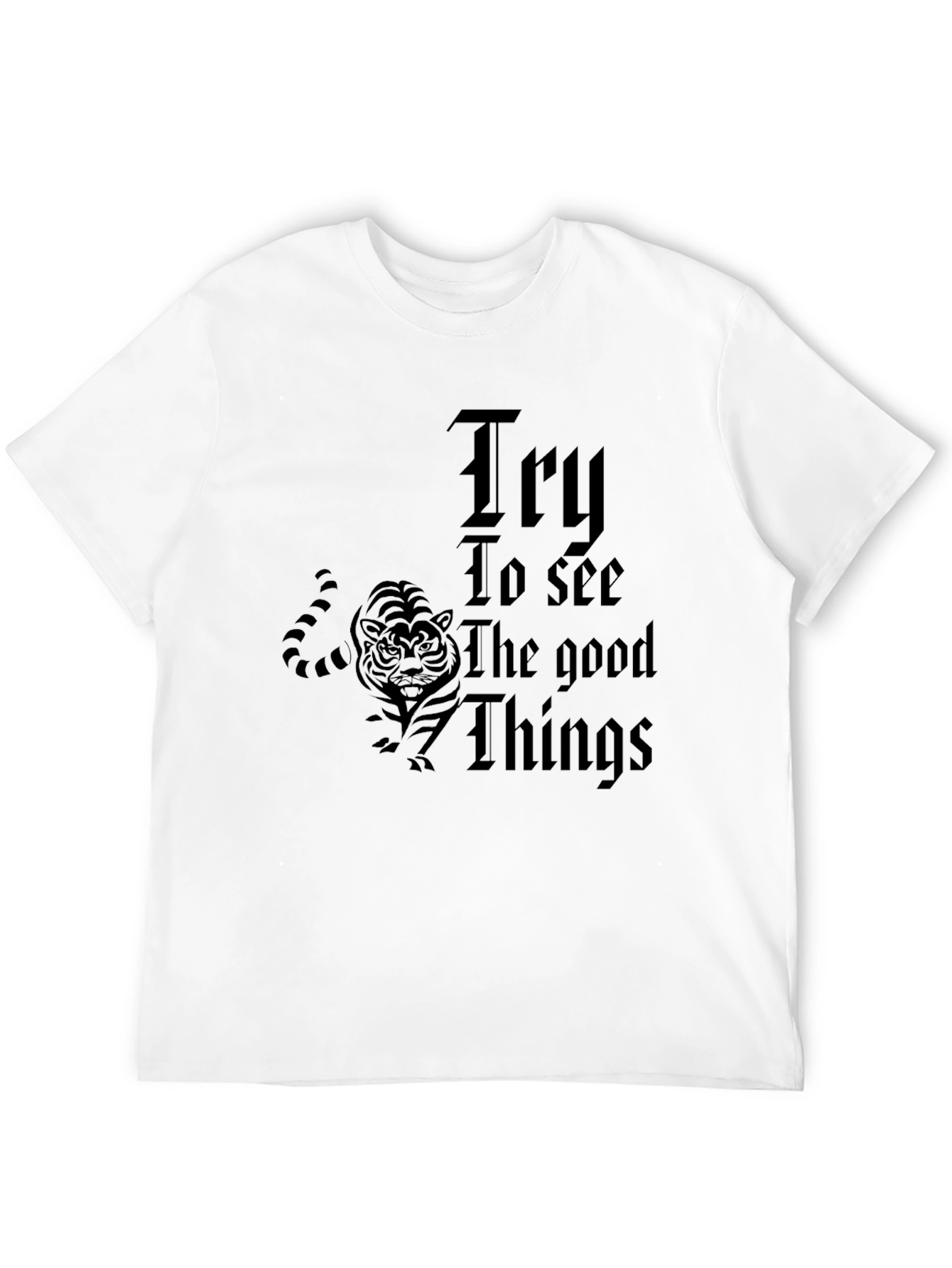 Inspiring Try To See the Good Things Graphic Tee