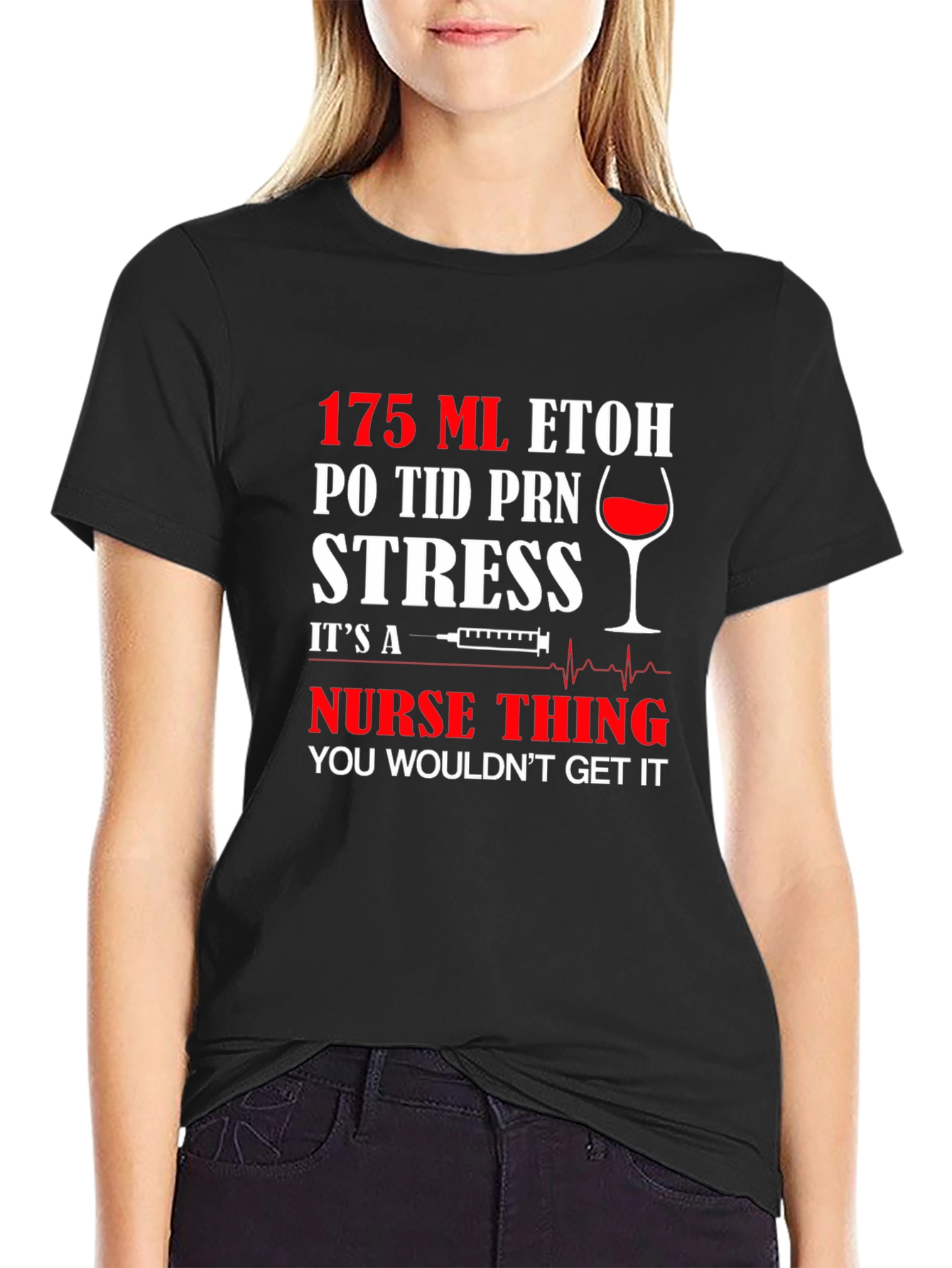 Nurse Humor Graphic T-Shirt
