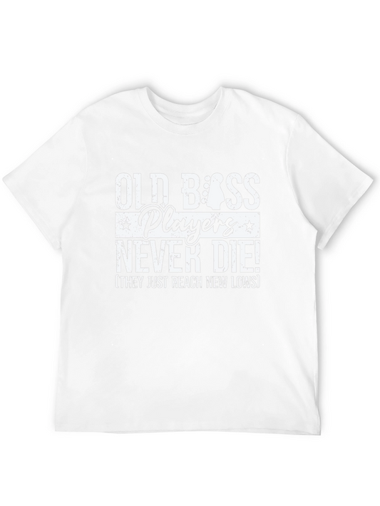 Old Bass Players Never Die Graphic Tee