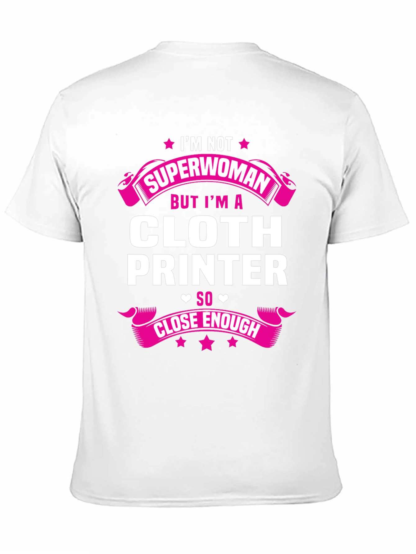 Cloth Printer T-Shirt - Superwoman Alternative