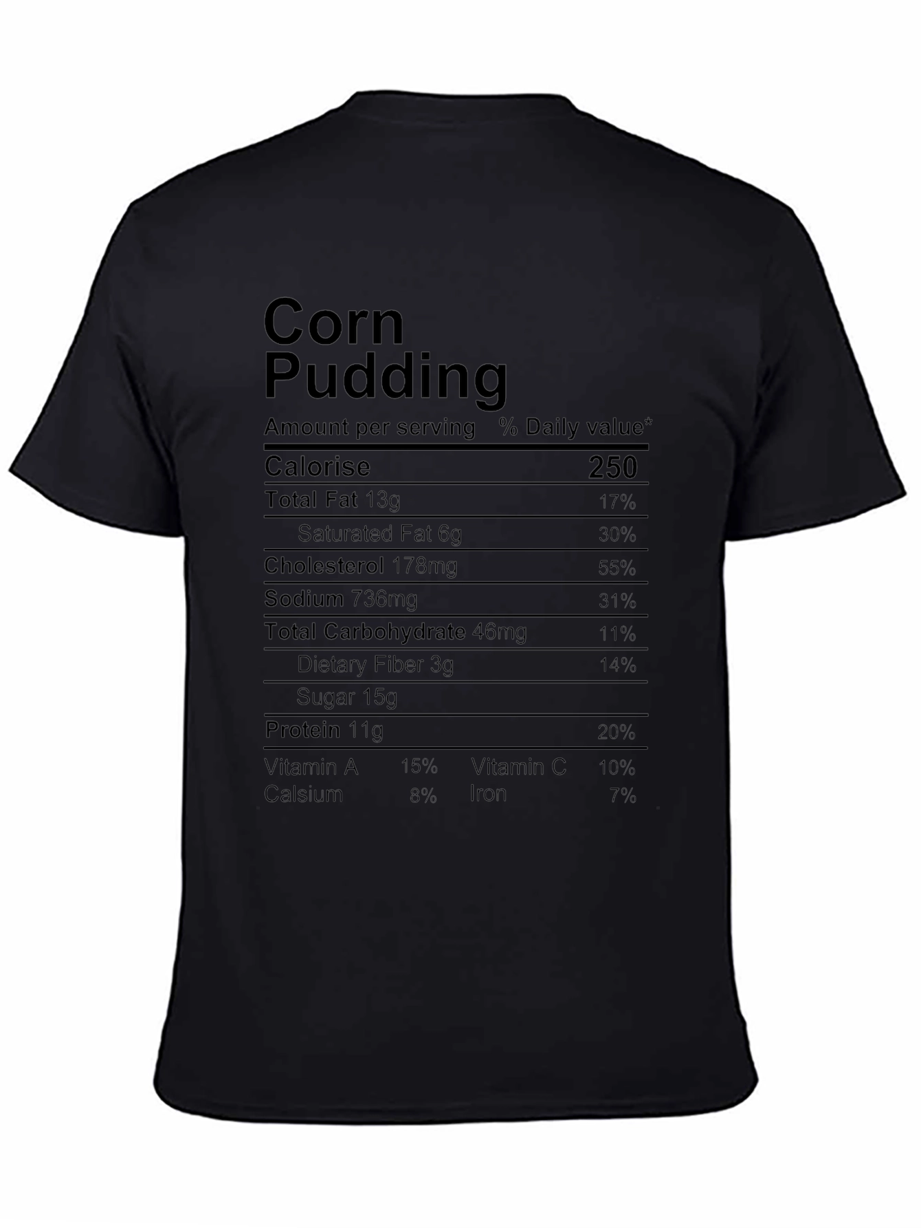 Corn Pudding Nutrition Facts Novelty T-Shirt