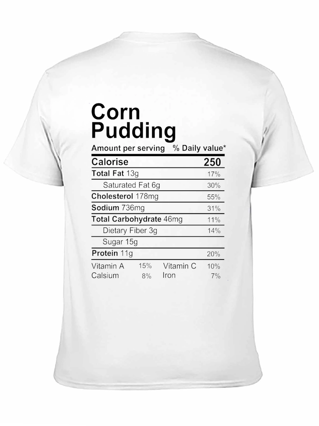 Corn Pudding Nutrition Facts Novelty T-Shirt