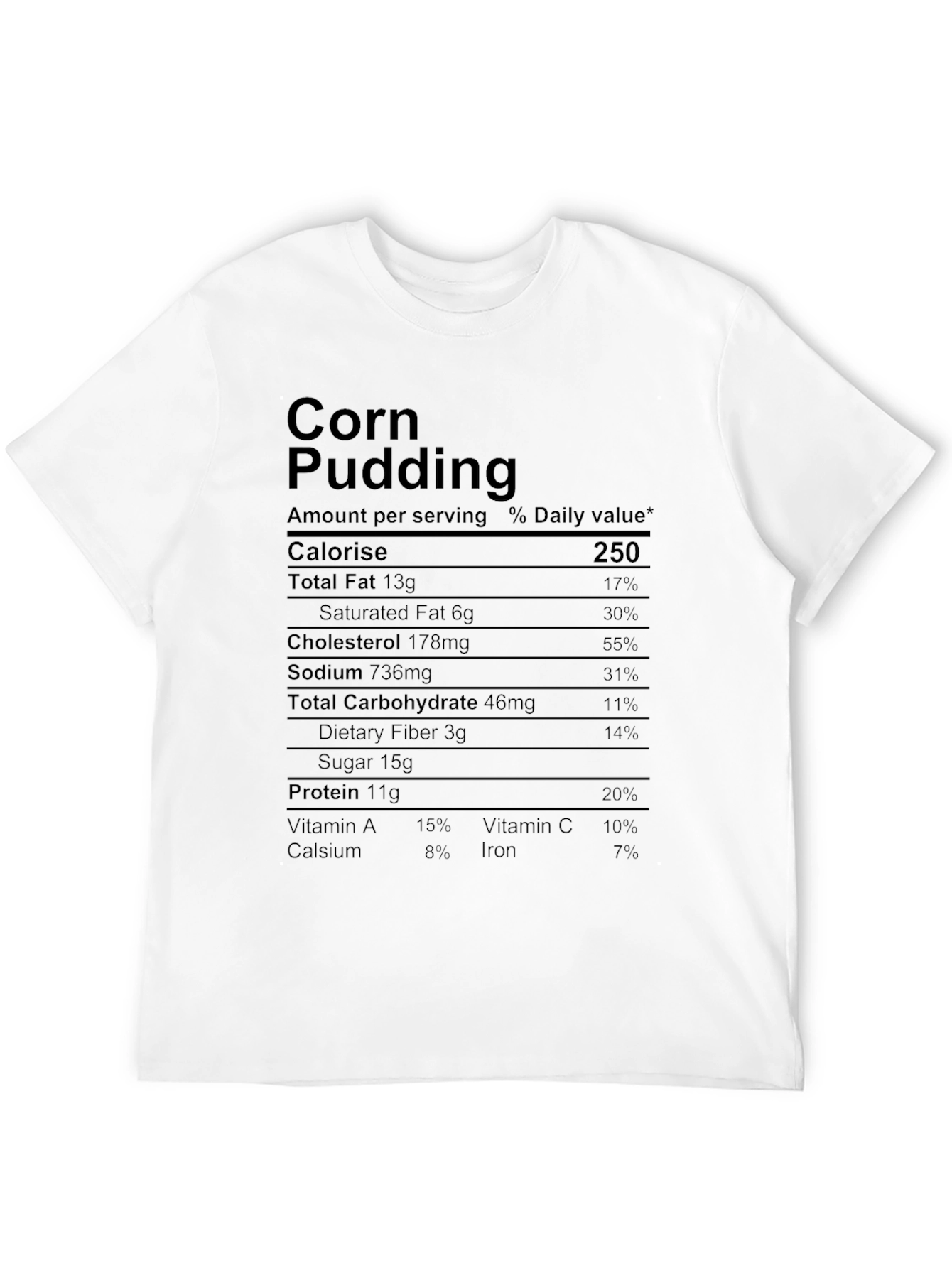 Corn Pudding Nutrition Facts Novelty T-Shirt