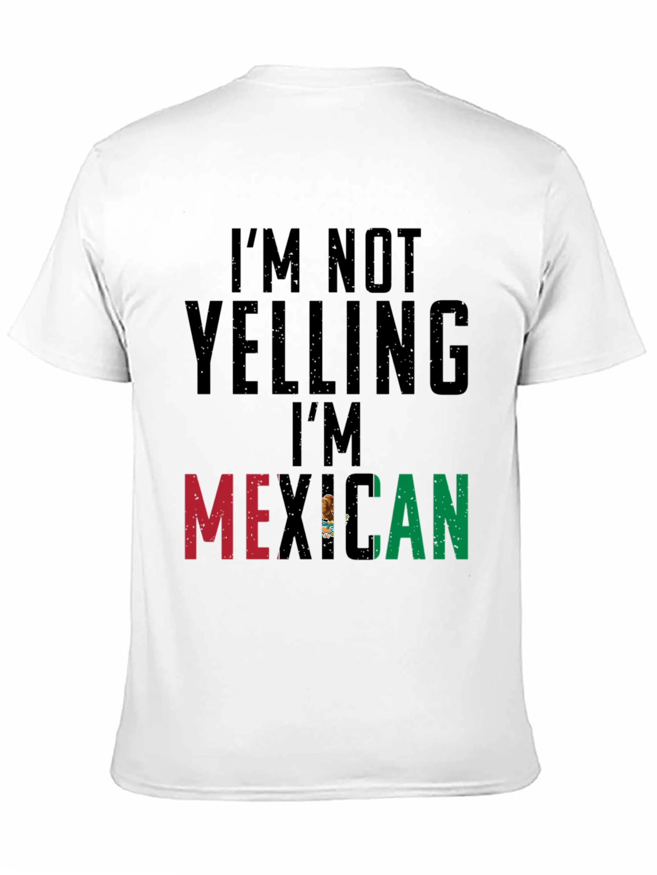 Im Not Yelling Im Mexican Black T-Shirt