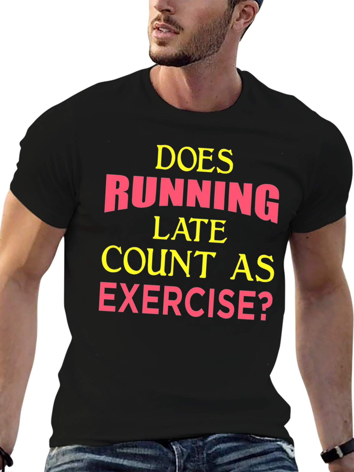 Funny Exercise T-Shirt: Running Late?