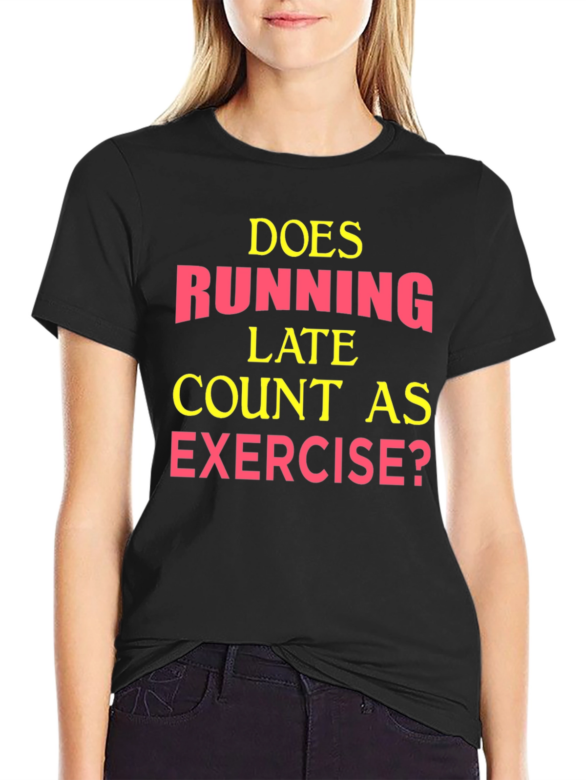 Funny Exercise T-Shirt: Running Late?