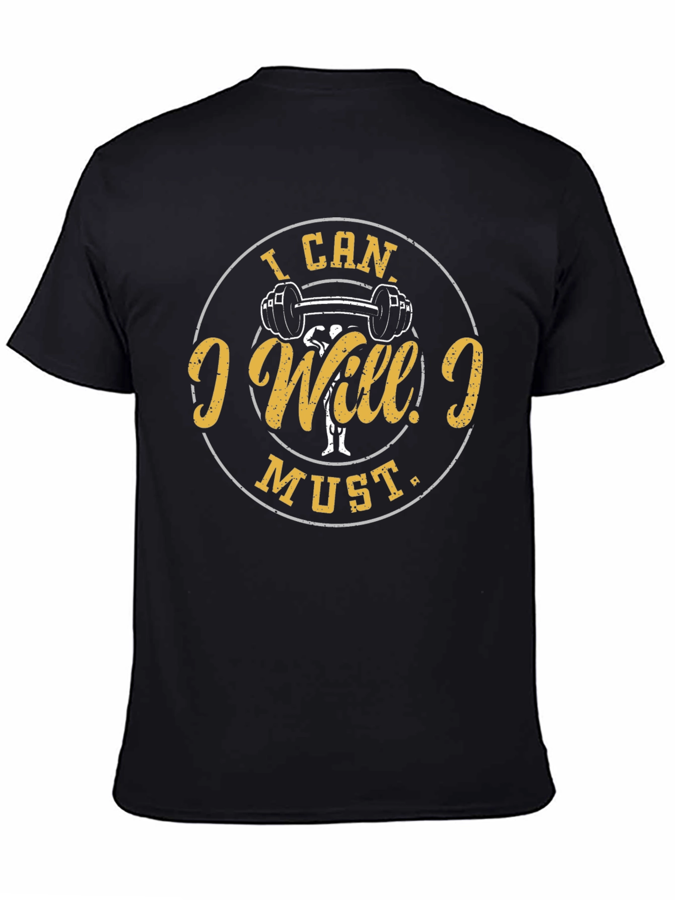 I Can I Will I Must T-Shirt