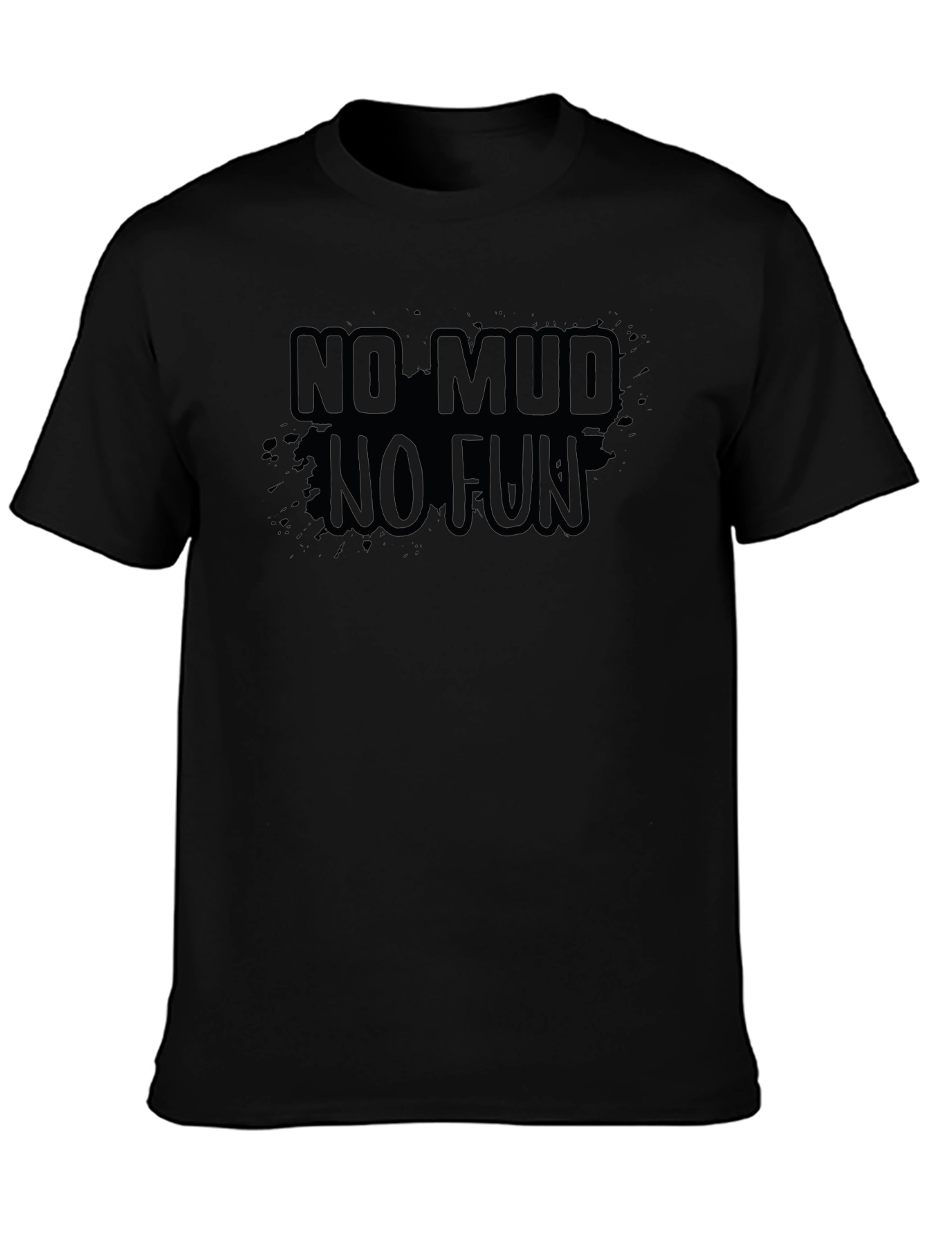 No Mud No Fun Black Graphic Tee