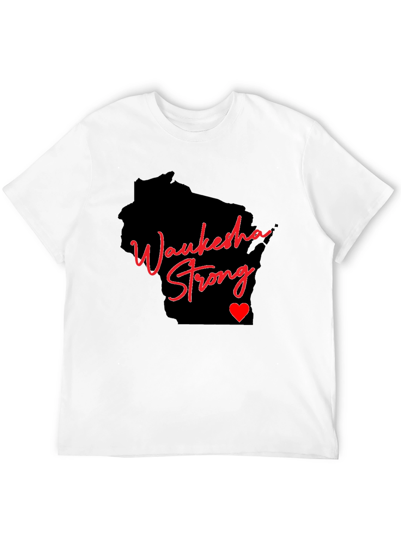 Waukesha Strong T-Shirt - Support Wisconsin