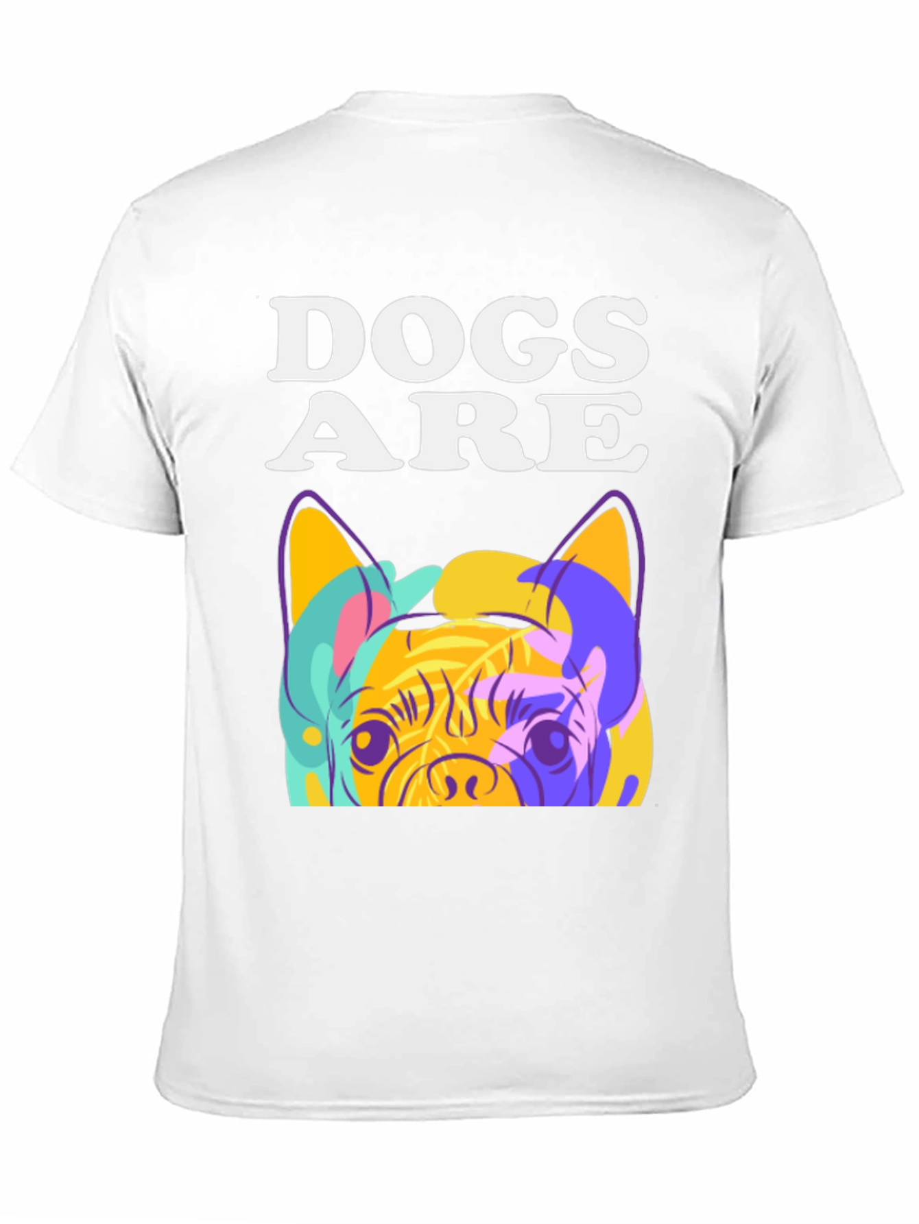 Dogs Are T-Shirt: Pop Art Pug Graphic Tee