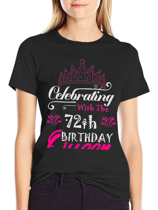 72th Birthday Queen T-Shirt