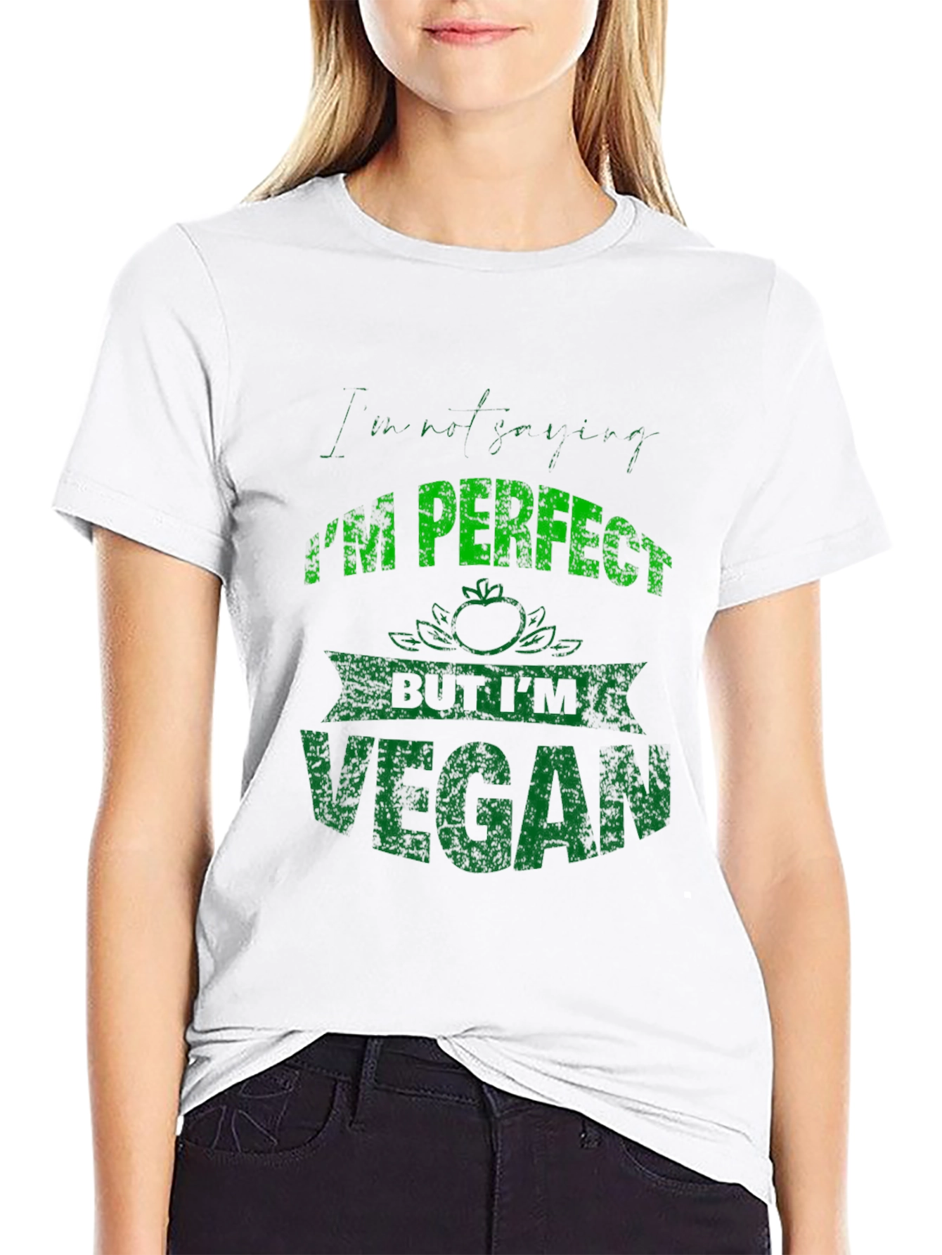 Im Not Just Vegan Im Perfect T-Shirt