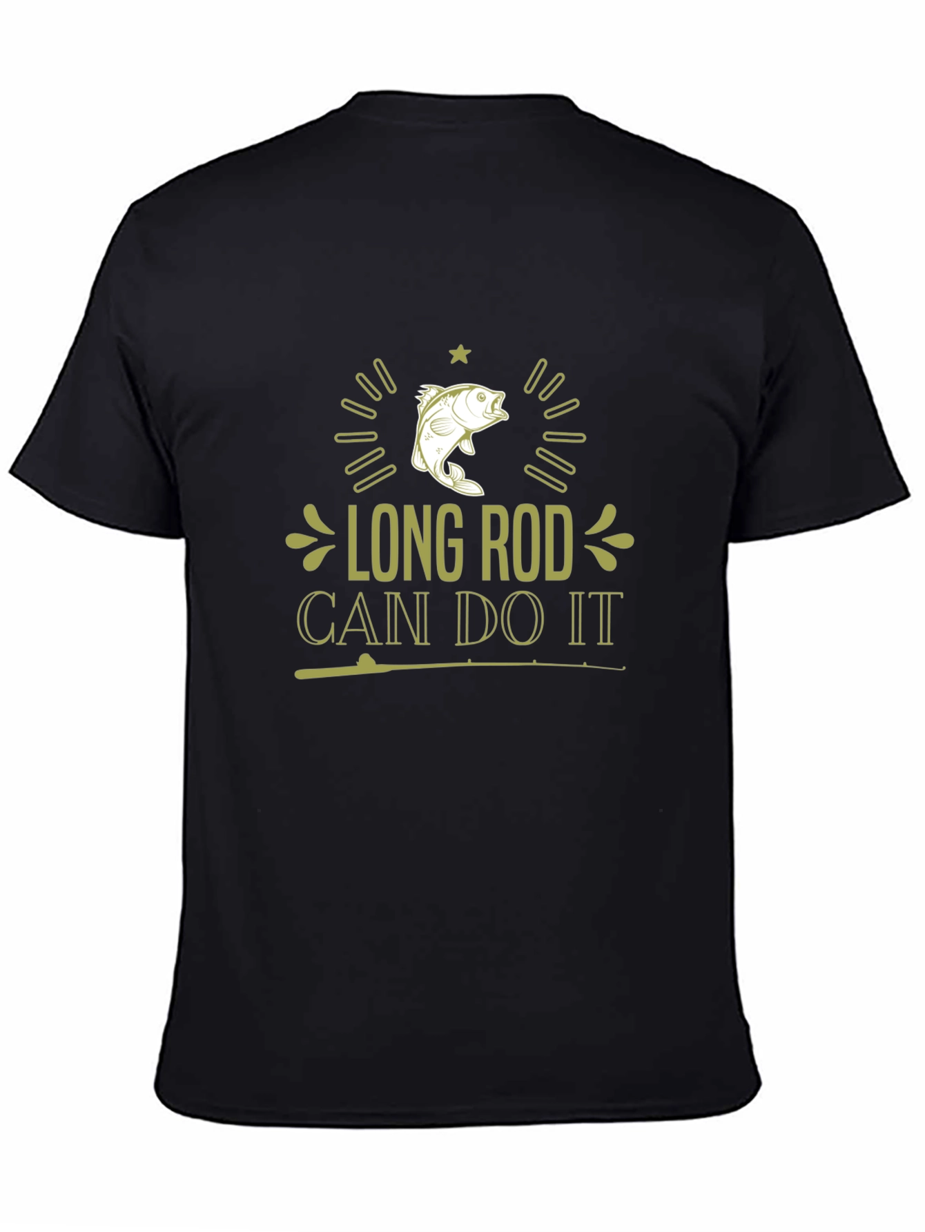 Long Rod Can Do It T-Shirt