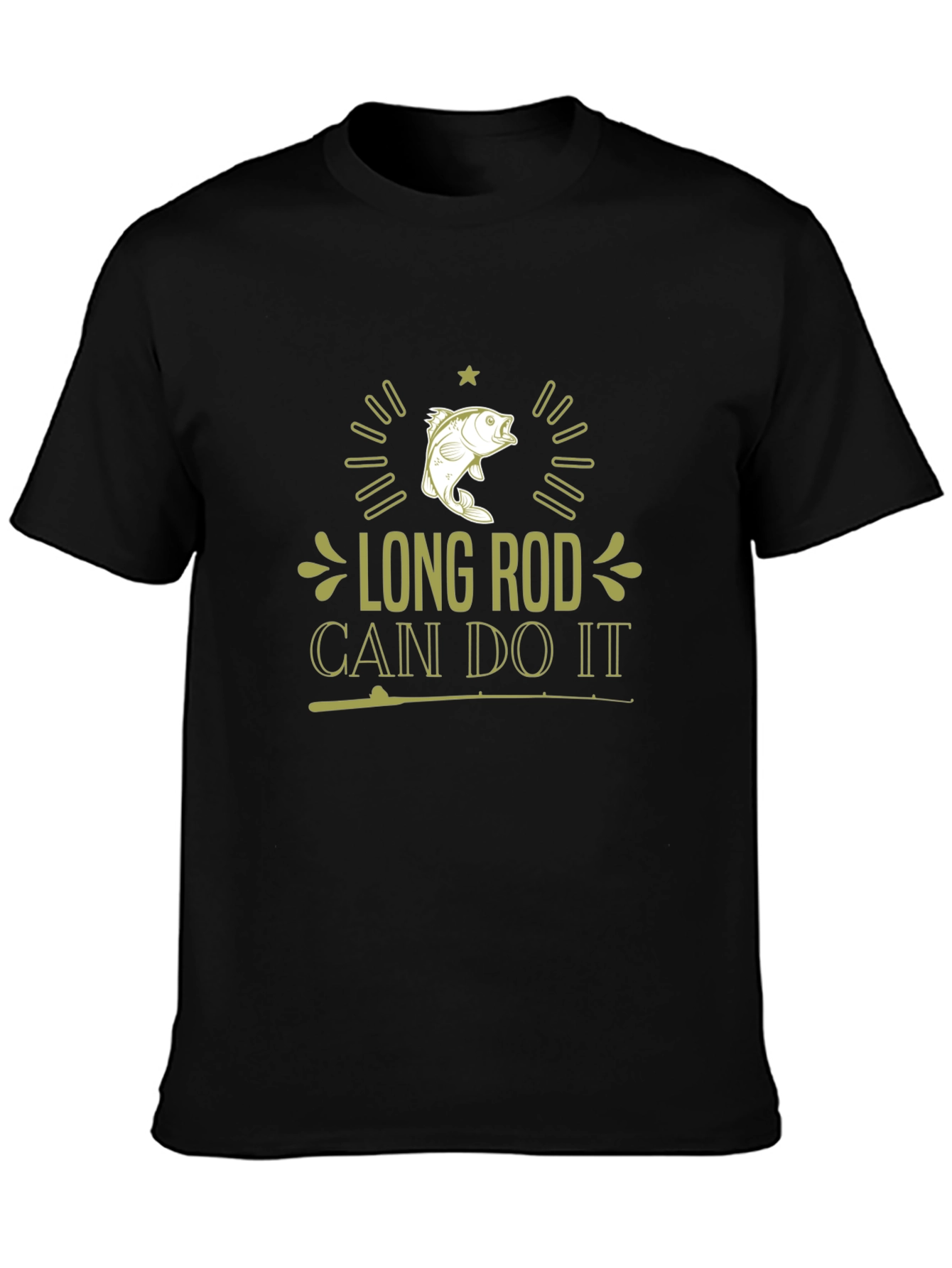 Long Rod Can Do It T-Shirt