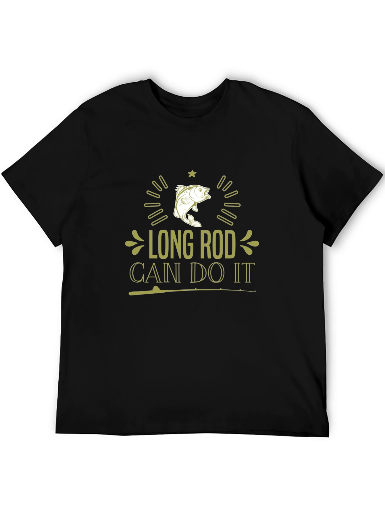 Long Rod Can Do It T-Shirt