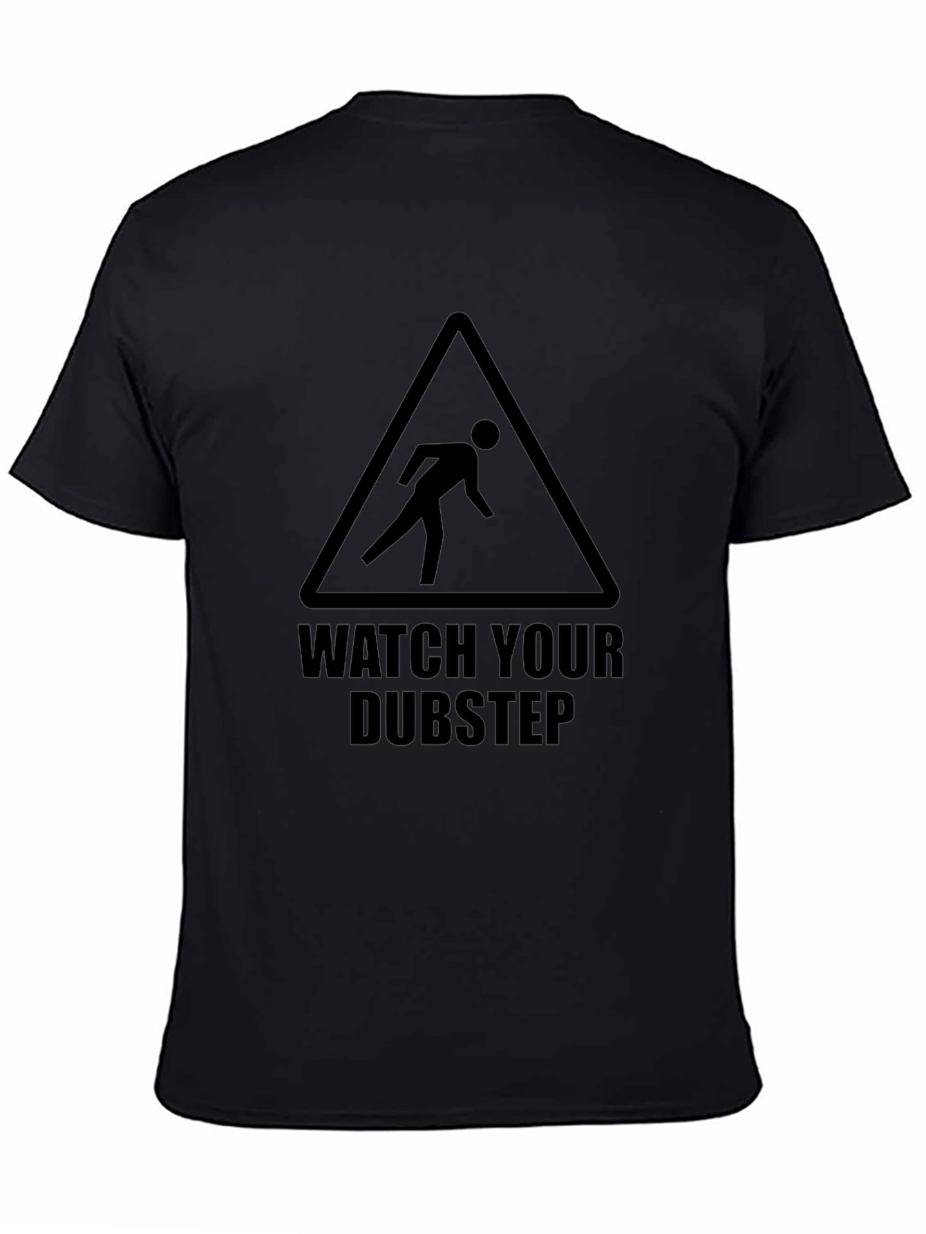 Watch Your Dubstep Graphic T-Shirt - Black