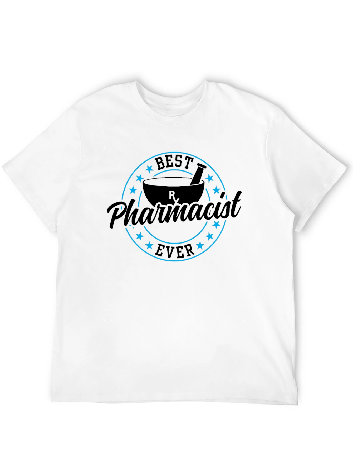 Best Pharmacist Ever T-Shirt - Gift for Pharmacists