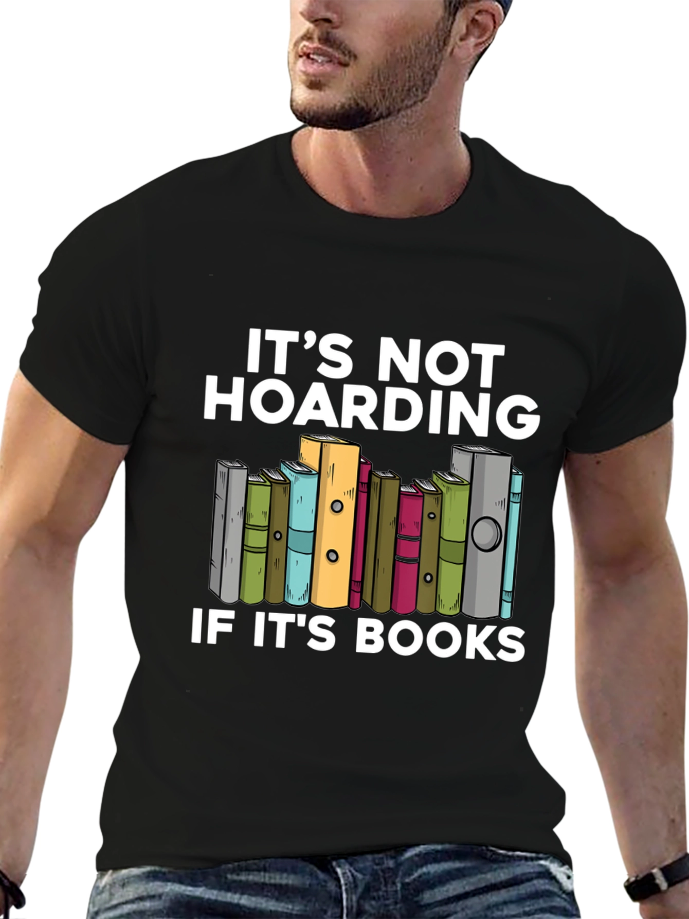 Book Lovers T-Shirt: Its Not Hoarding!