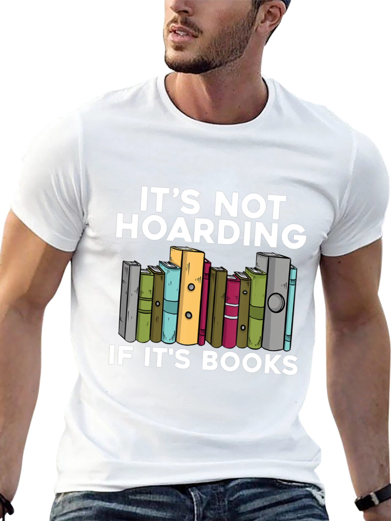 Book Lovers T-Shirt: Its Not Hoarding!